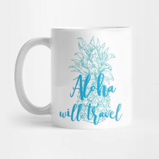 Aloha Will Travel Hawaii Souvenir Pineapple Mug